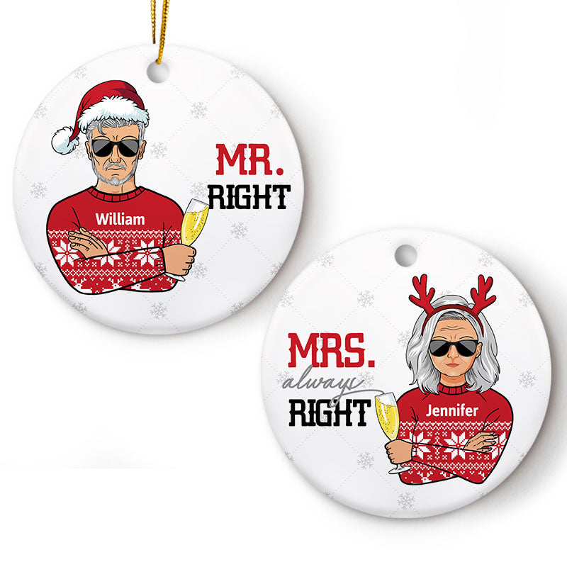 Mr Right Mrs Always Right - Christmas Gift For Couples - Personalized Custom Circle Ceramic Ornament