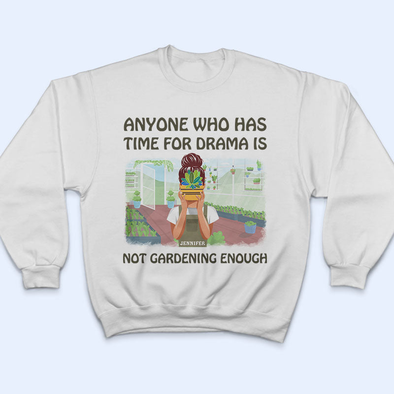 Not Gardening Enough - Personalized Custom T Shirt - Wander Prints™