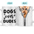 Dogs Over Dudes - Funny Gift For Dog Lovers - Personalized Custom White Edge-to-Edge Mug