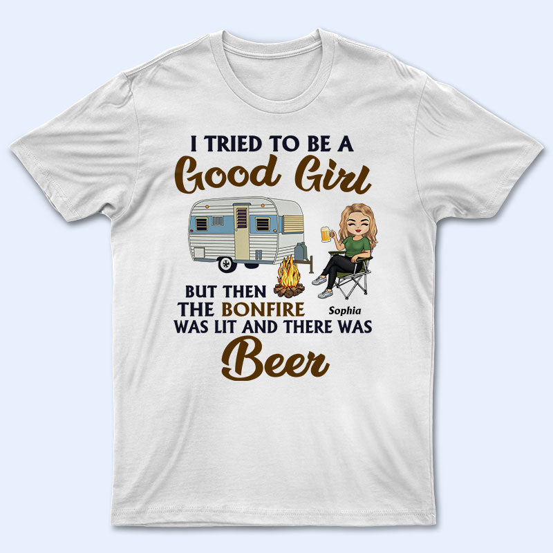 I Tried To Be A Good Girl Camping - Personalized Custom T Shirt