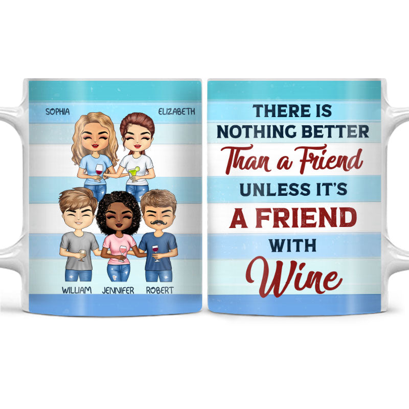 There Is Nothing Better Friends Blue Classic - BFF Bestie Gift - Personalized Custom White Edge-to-Edge Mug