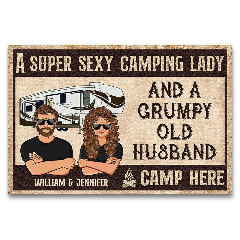 A Super Sexy Camping Lady And A Grumpy Old Husband Camp Here - Couple Gift - Personalized Custom Doormat