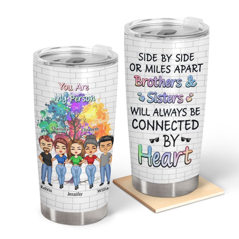 Side By Side Or Miles Apart Sisters And Brothers - Gift For Sibling And BFF- Personalized Custom Tumbler