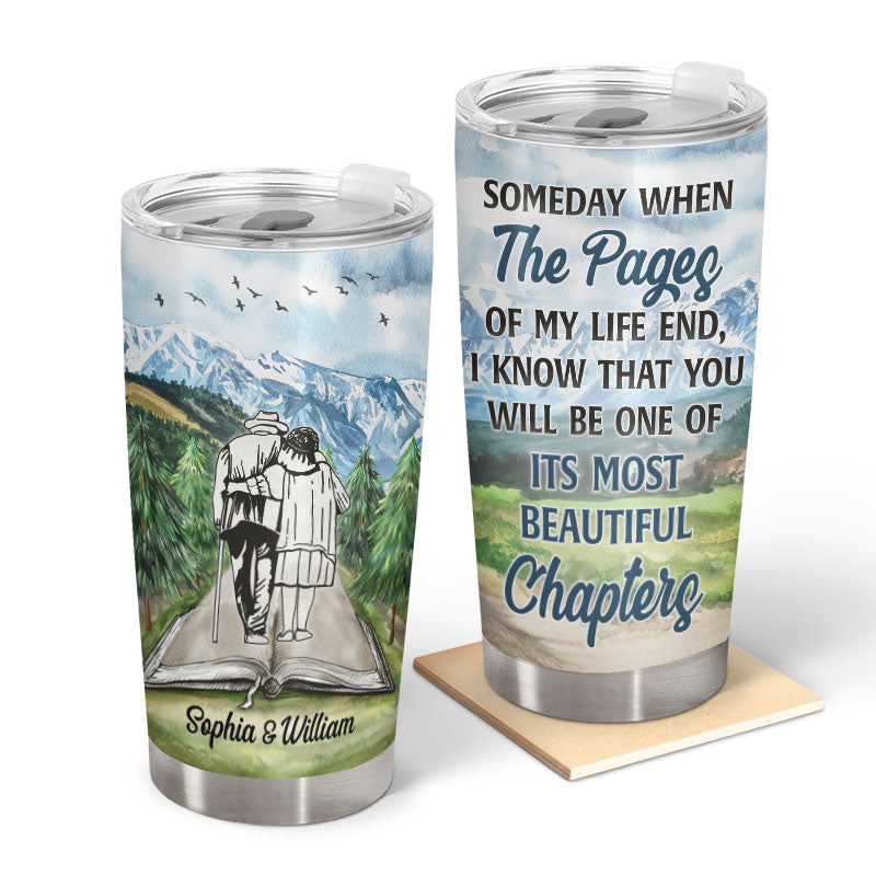Someday When The Pages Of My Life Reading - Couple Gift - Personalized Custom Tumbler