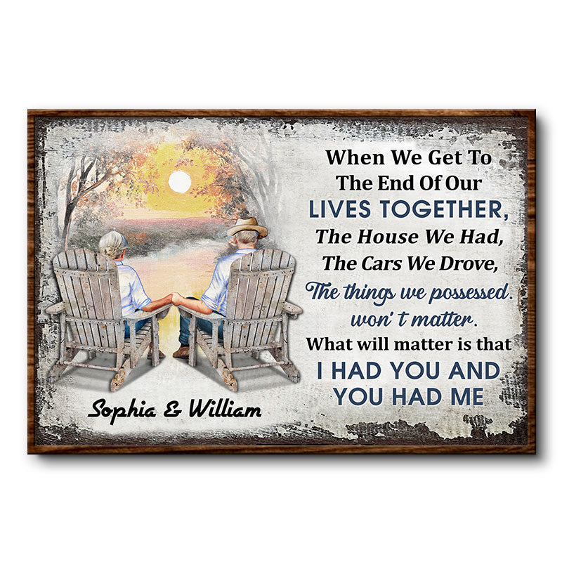 When We Get To The End Of Our Lives Together Husband Wife Family Skin - Gift For Old Couples - Personalized Custom Poster