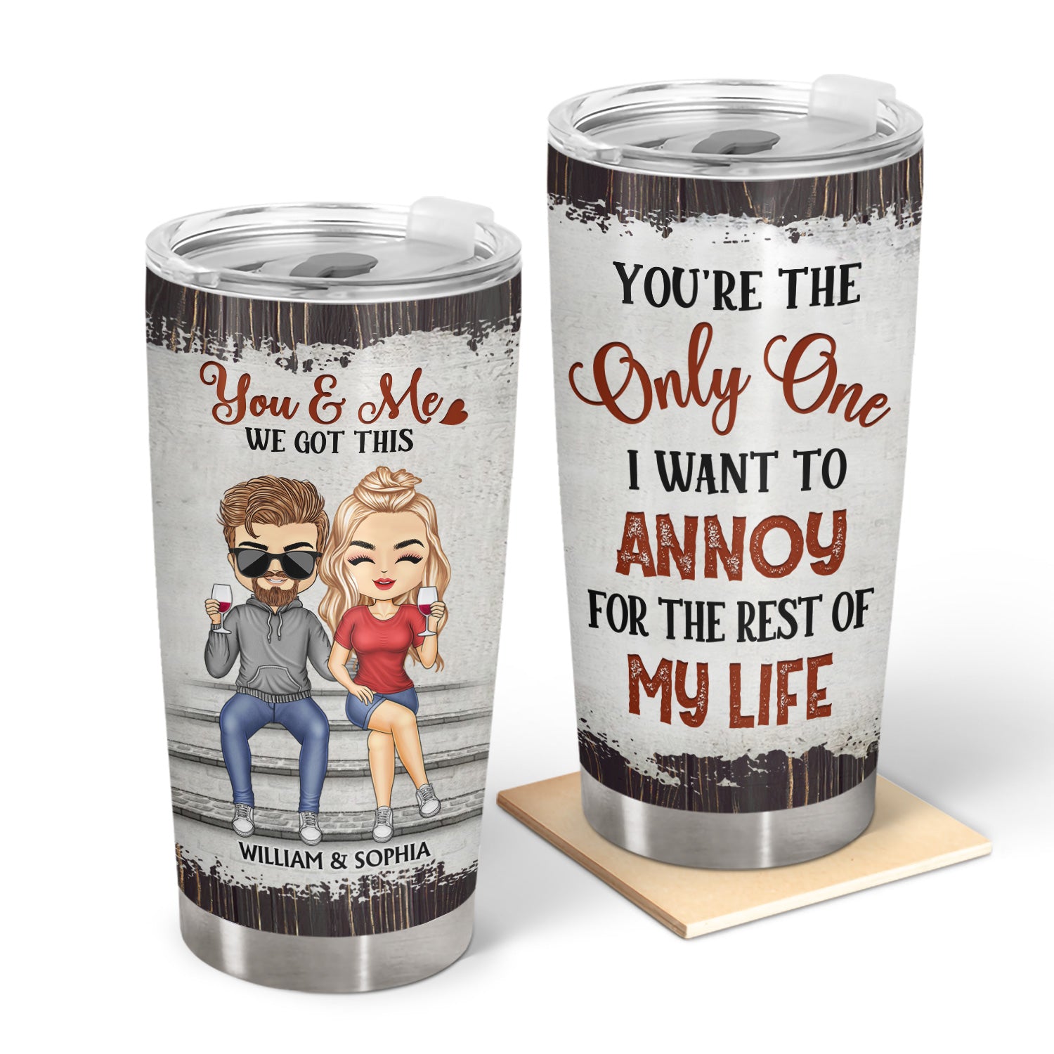 You‘re The Only One I Want To Annoy For The Rest Of My Life Couples Wood Pattern - Anniversary, Birthday Gift For Spouse, Husband, Wife, Boyfriend, Girlfriend - Personalized Custom Tumbler