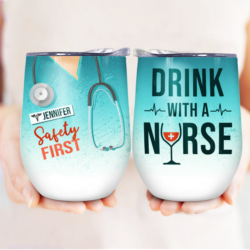 https://wanderprints.com/cdn/shop/products/Nurse-Safety-First-Custom-Wine-Tumbler_-Labor-Day-Gift-Mk-Web-02_1200x.jpg?v=1655864923