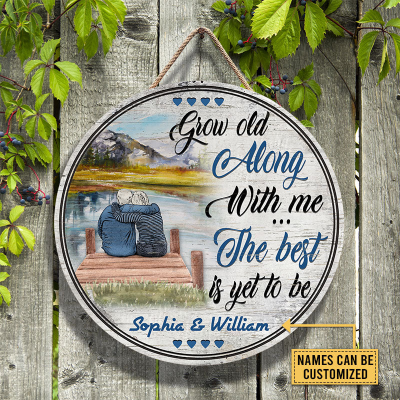 Old Couple At The Lake Grow Old Along With Me Custom Wood Circle Sign