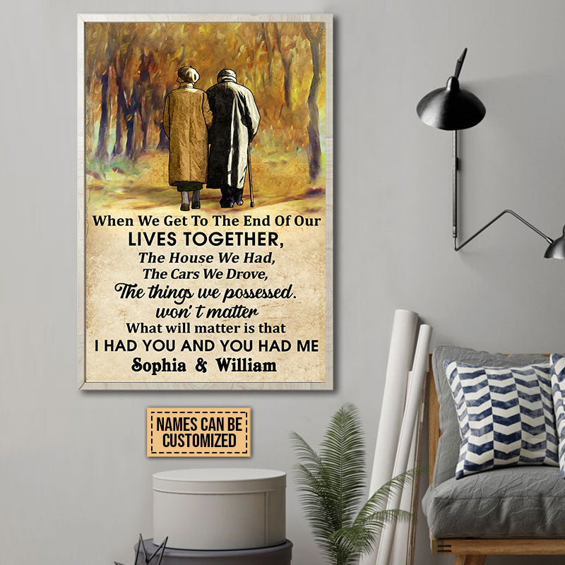 Old Couple When We Get To The End Custom Poster