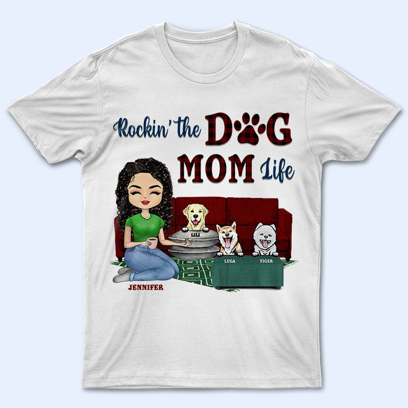 Rockin' The Dog Mom Life - Personalized Custom T Shirt
