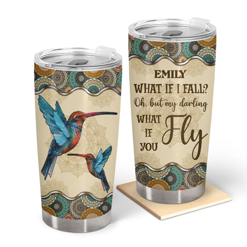 Oh But My Darling Humming Bird - Gift For Daughter - Personalized Custom Tumbler