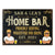 Home Bar Welcome Proudly Serving Whatever You Bring - Personalized Custom Classic Metal Signs