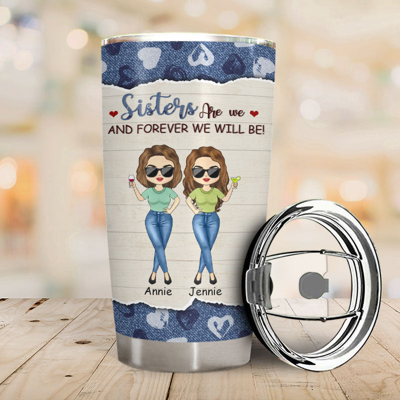 Sisters - Sisters Forever - Personalized Tumbler - Gift For friends - WEASTS