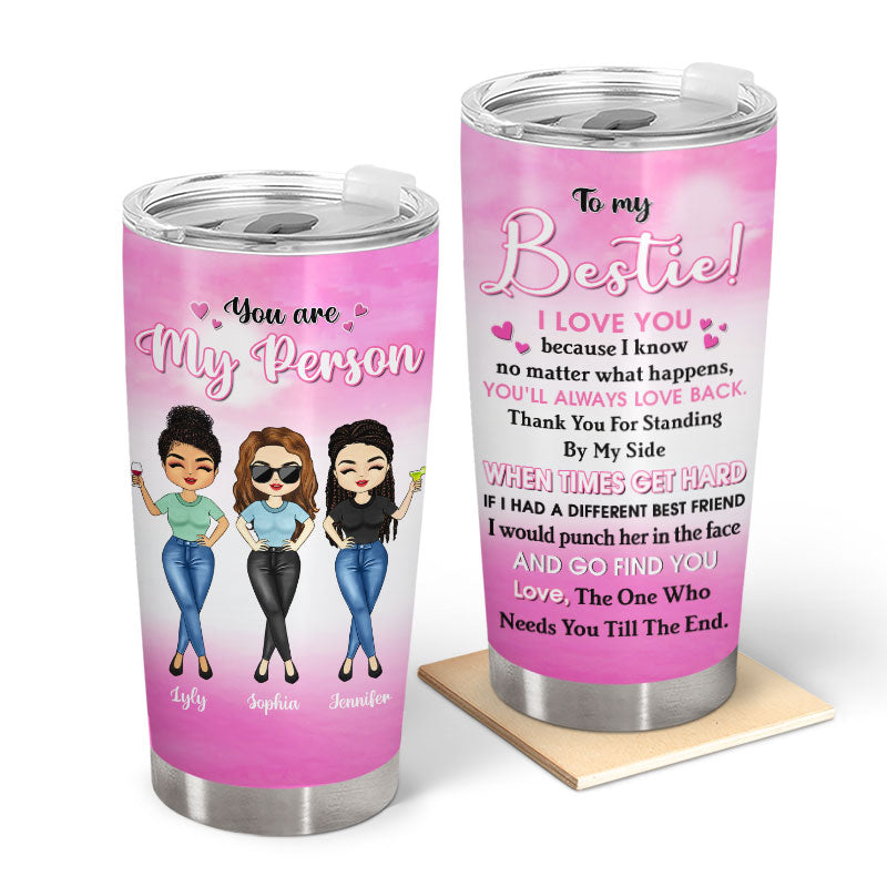 You Are My Person - Gift For Sisters BFF - Personalized Custom Tumbler
