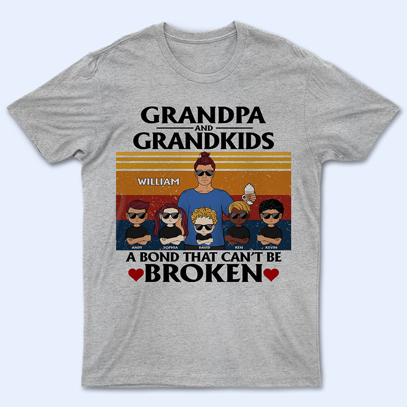 A Bond That Can't Be Broken - Gift For Dad, Uncle, Grandpa - Personalized Custom T Shirt