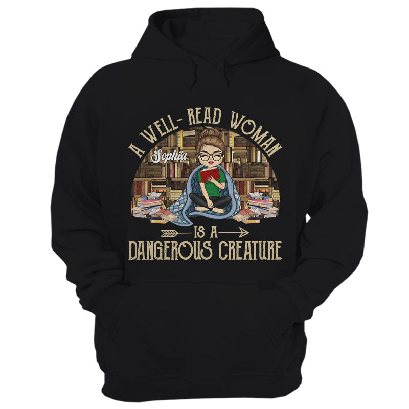 Well-Read Woman Is A Dangerous Creature - Reading Lovers - Personalized Custom Hoodie
