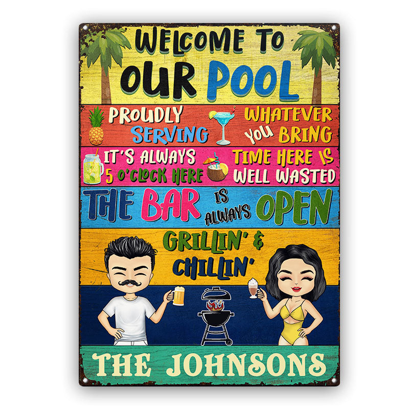 The Bar Is Always Open - Swimming Pool Sign - Personalized Custom Classic Metal Signs
