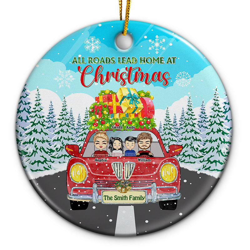 All Roads Lead Home At Christmas - Christmas Gift For Family, Couples And Siblings - Personalized Custom Circle Ceramic Ornament