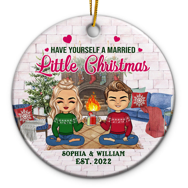 Have Yourself A Married Little Christmas - Gift For Couples - Personalized Custom Circle Ceramic Ornament
