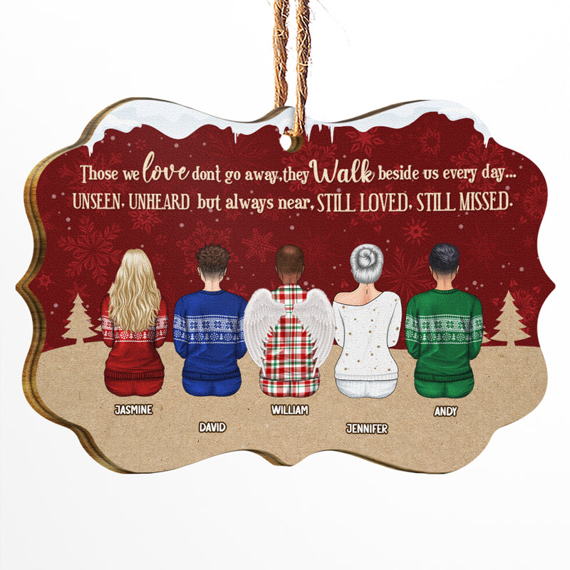 Those We Love Don't Go Away - Christmas Memorial Gift For Family, Siblings & BFF Best Friends - Personalized Wooden Ornament