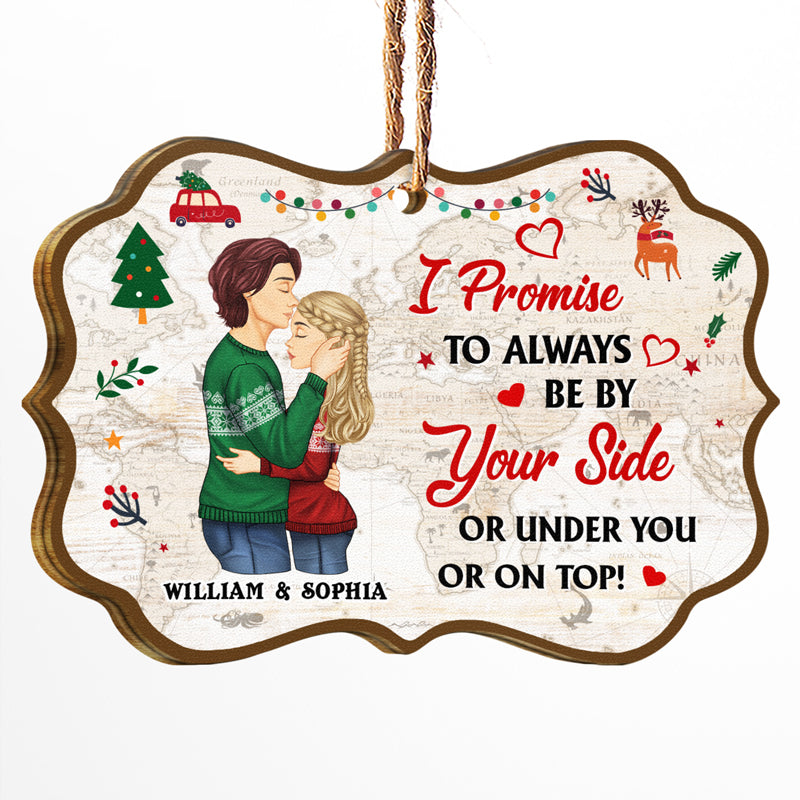 By Your Side Or Under You - Christmas Gift For Couple - Personalized Wooden Ornament