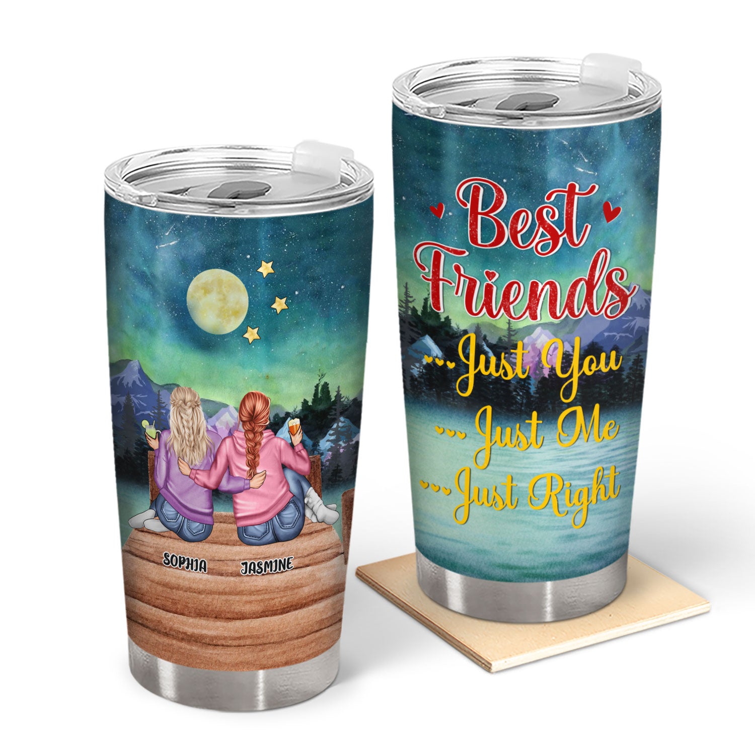Best Friends Just You Just Me - Gift For Besties - Personalized Custom Tumbler