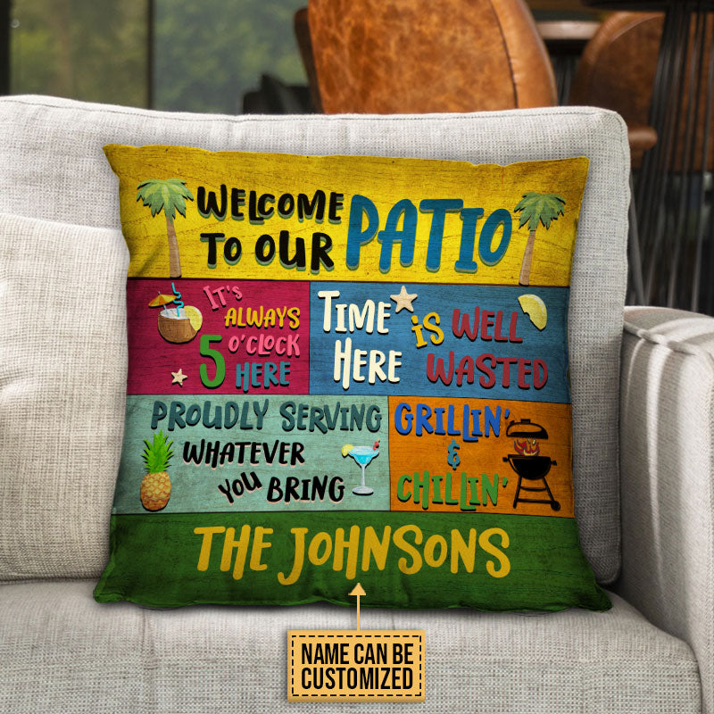 Patio Welcome Proudly Serving Custom Pillow