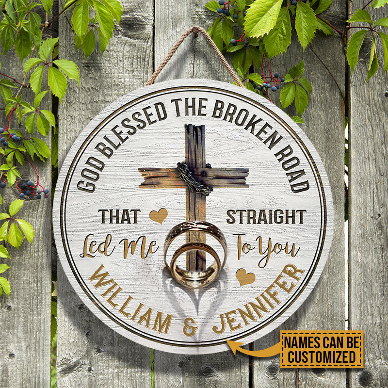 Personalized Christian God Blessed The Broken Road Custom Wood Circle Sign