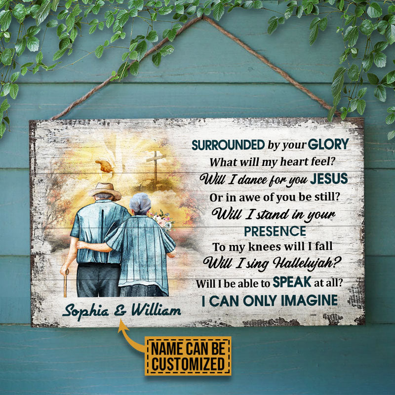 Personalized Christian Old Couple I Can Only Imagine Custom Wood Rectangle Sign