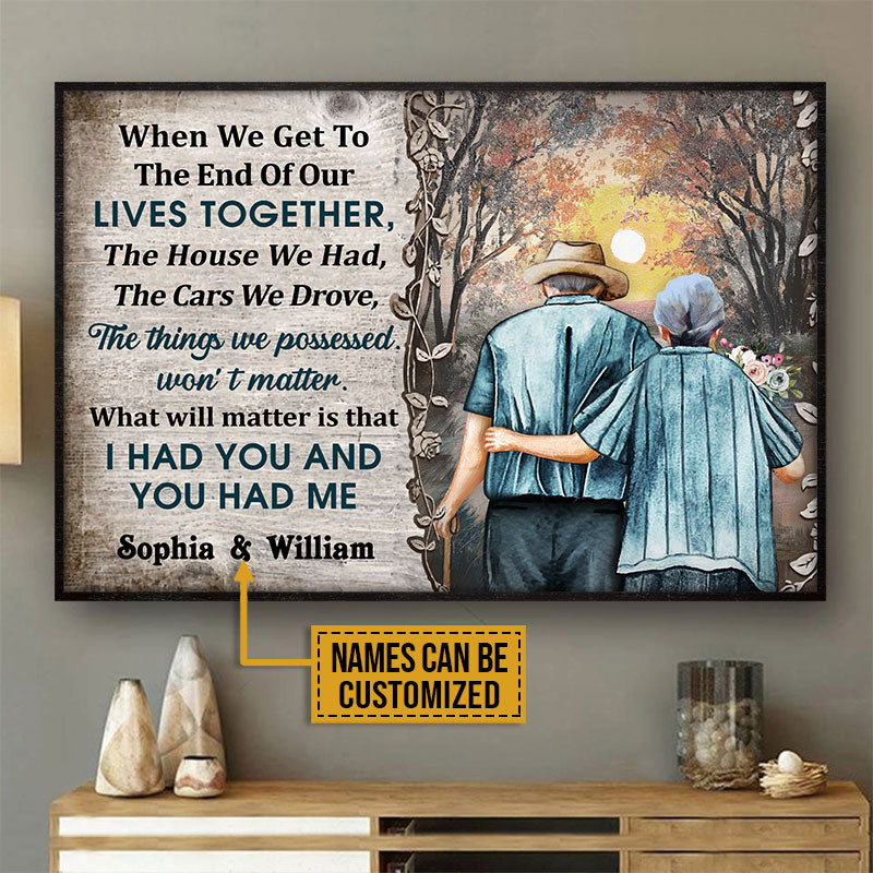 Personalized Family Old Couple When We Get To The End Custom Poster