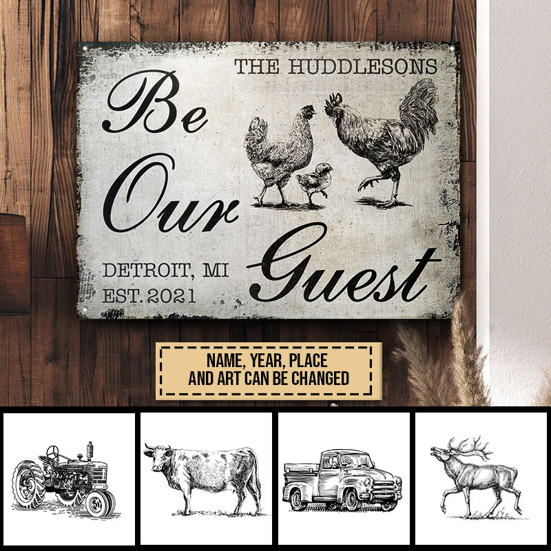 Personalized Farmhouse Be Our Guest Customized Classic Metal Signs