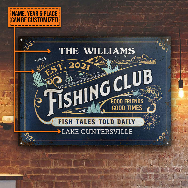 Personalized Fishing Fish Tales Told Daily Good Times Custom Classic Metal Signs