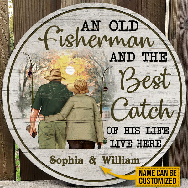 Personalized Fishing Old Couple The Best Catch Custom Wood Circle Sign