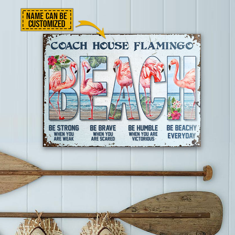 Personalized Flamingo Be Beachy Customized Classic Metal Signs