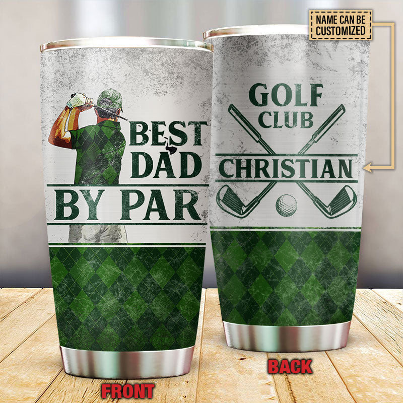 Personalized Golf Best Dad By Par Club Customized Tumbler