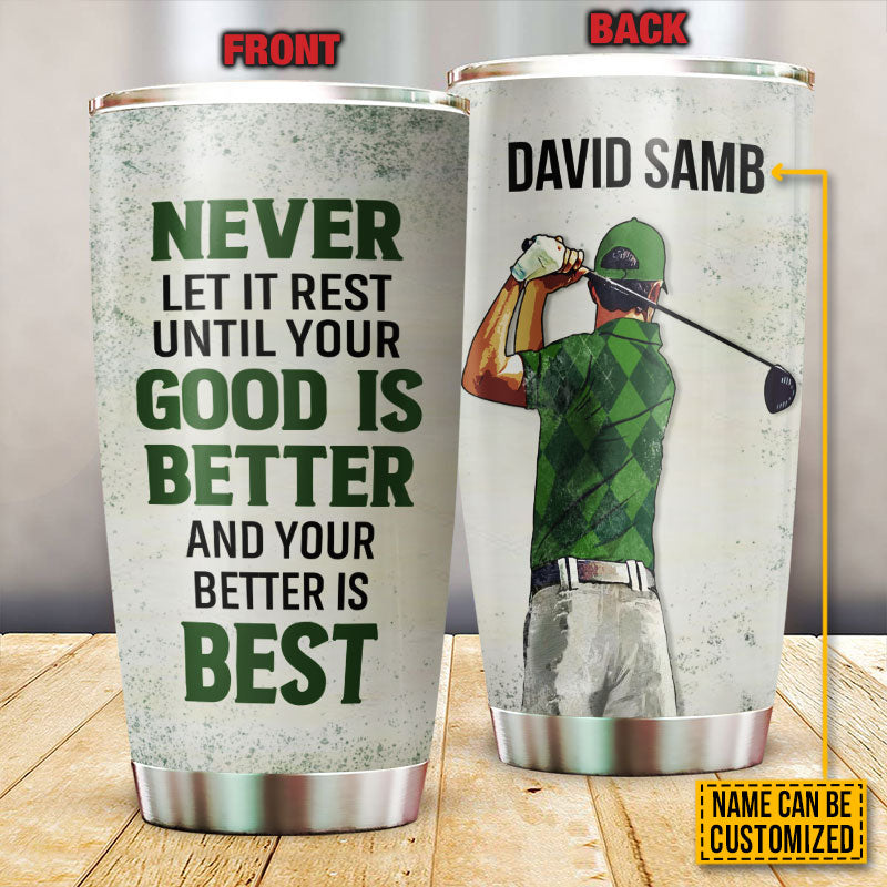 Personalized Golf Never Let It Rest Customized Tumbler