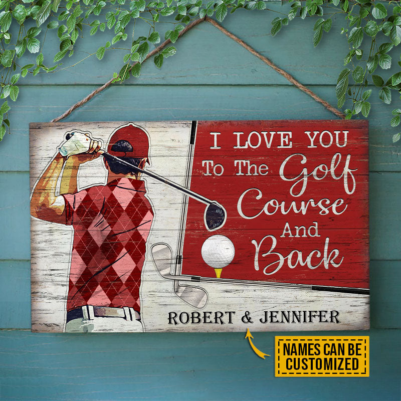 Personalized Golf Red I Love You To The Golf Course Customized Wood Rectangle Sign