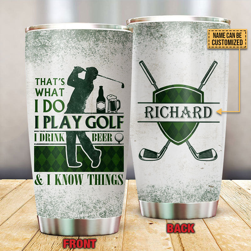 Personalized Golf That's What I Do Customized Tumbler