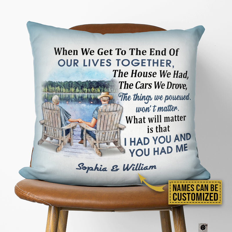 Personalized Lake Old Couple When We Get Custom Pillow
