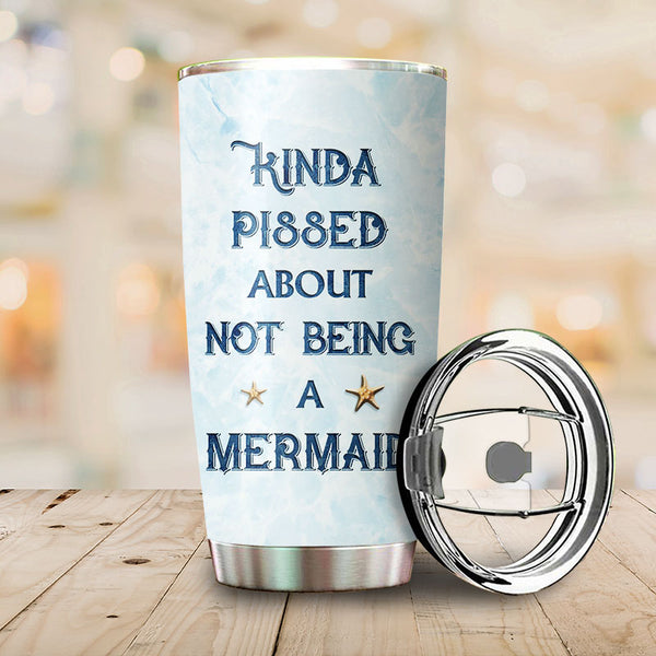 Personalized Mermaid Kinda Pissed Customized Tumbler - Wander Prints™