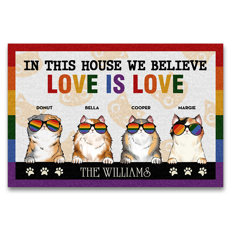 Personalized Pride Family In This House We Believe Love Is Love Cat Funny Custom Doormat