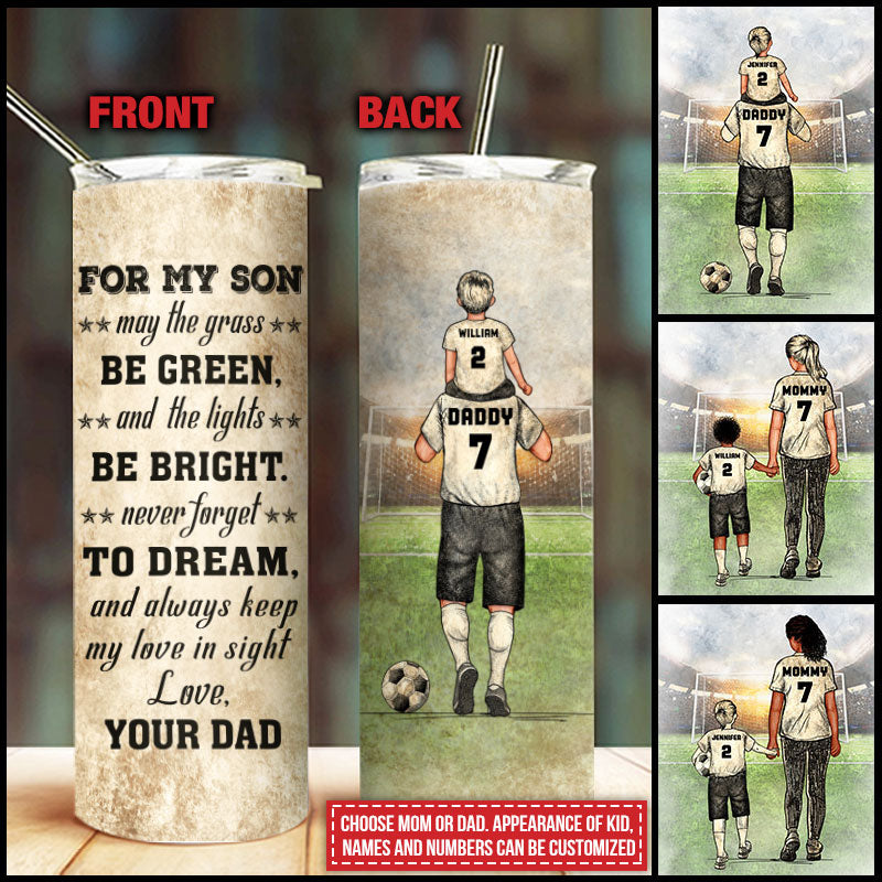 Personalized Soccer Parent And Child Never Forget To Dream Custom Skinny Tumbler
