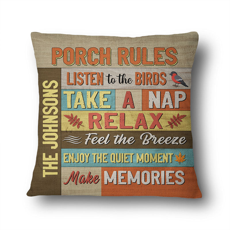 Porch Rules Relax Make Memories - Personalized Custom Pillow