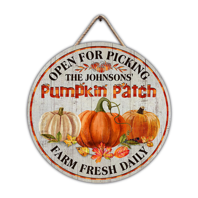 Pumpkin Patch Open For Picking Fall Decor - Personalized Custom Wood Circle Sign