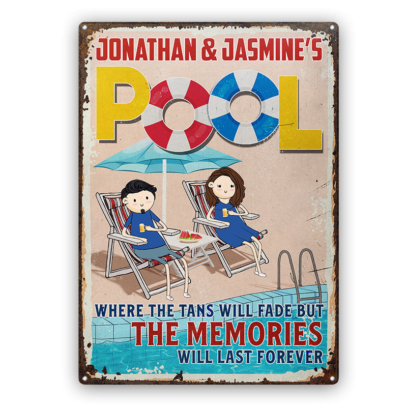 Funny Couple Pool Where The Tans Will Fade - Couple Gift - Personalized Custom Classic Metal Signs