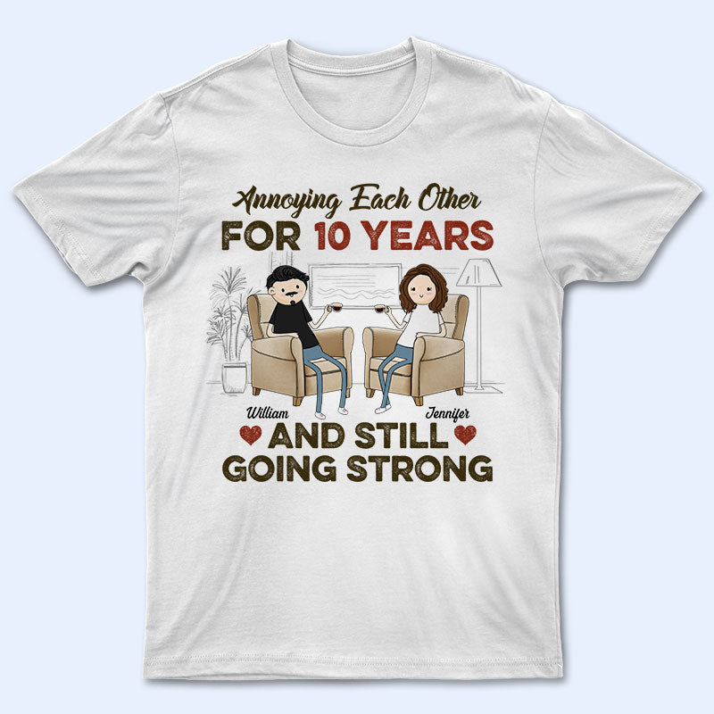 Husband Wife Annoying Each Other Still Going Strong - Family Couple Gift - Personalized Custom T Shirt