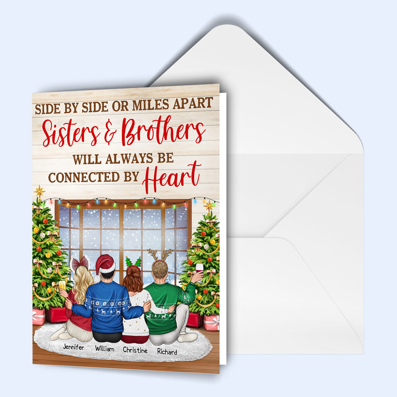 Sisters & Brothers Will Always Be Connected By Heart - Christmas Gift For Siblings And Best Friends - Personalized Custom Folded Greeting Card
