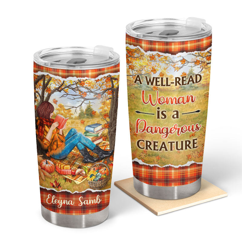 Personalized Reading Girl A Well-Read Woman Is A Dangerous Creature Custom Tumbler