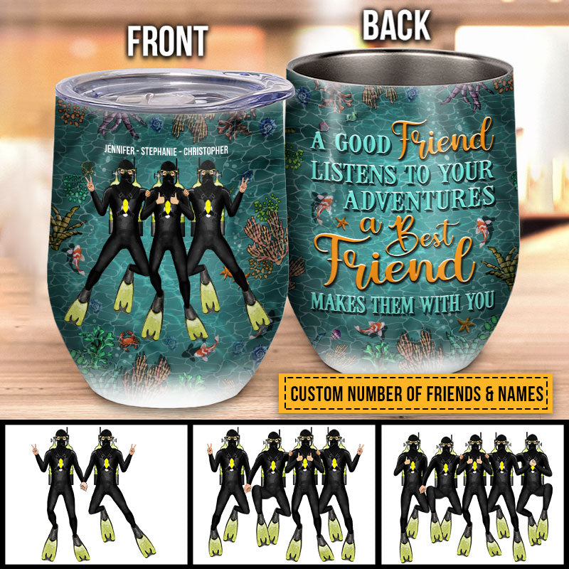 Scuba Diving Bestie Listens To Your Adventures Custom Wine Tumbler, Bff Wine Tumbler, Gift For Friends