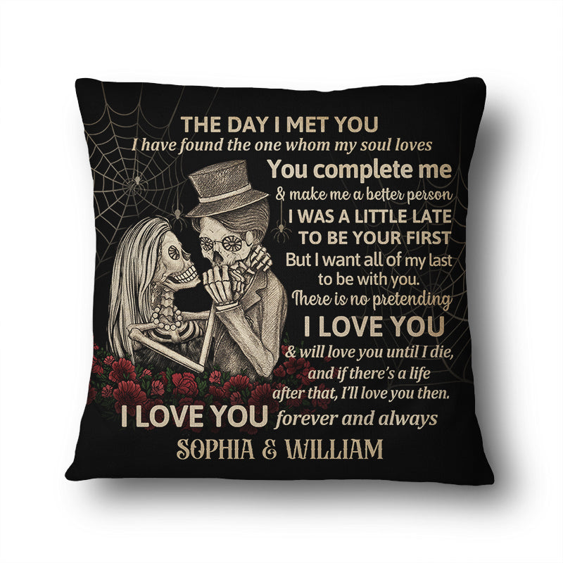 Skeleton Skull Couple The Day I Met You - Personalized Custom Pillow